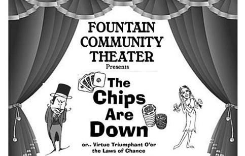 The Chips are Down Community Theater