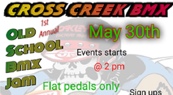 CROSS CREEK BMX On May 30th
