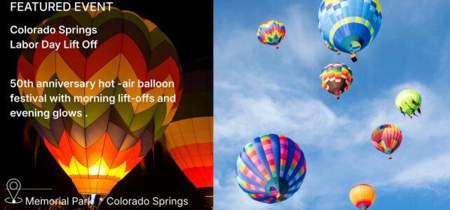 Colorado Springs Hot Air Balloon Festival Celebrating 50 Years!